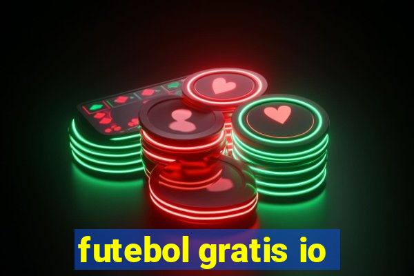 futebol gratis io